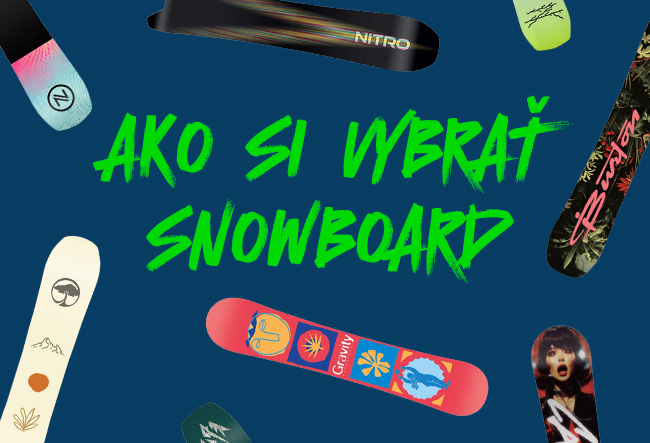 Ako si vybrať snowboard